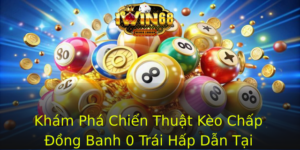 Kham Pha Chien Thuat Keo Chap Ong Banh 0 Trai Hap Dan Tai Iwin68 1