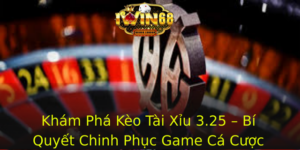 Kham Pha Keo Tai Xiu 325 Bi Quyet Chinh Phuc Game Ca Cuoc Tren Iwin68 1