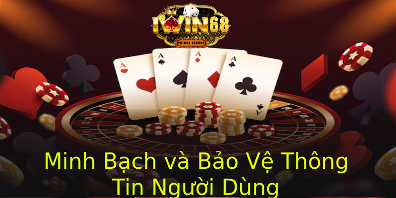 Minh Bạch và Bảo Vệ Thông Tin Người Dùng Minh Bạch và Bảo Vệ Thông Tin Người Dùng